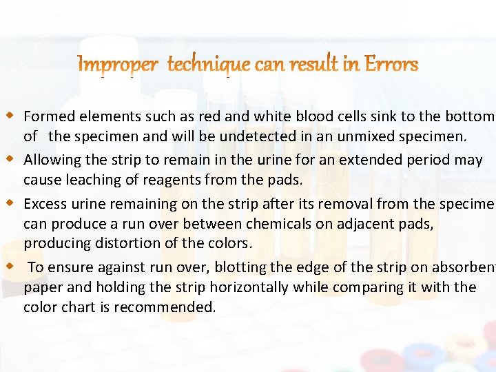  Formed elements such as red and white blood cells sink to the bottom