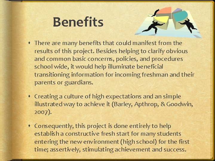 Benefits There are many benefits that could manifest from the results of this project.