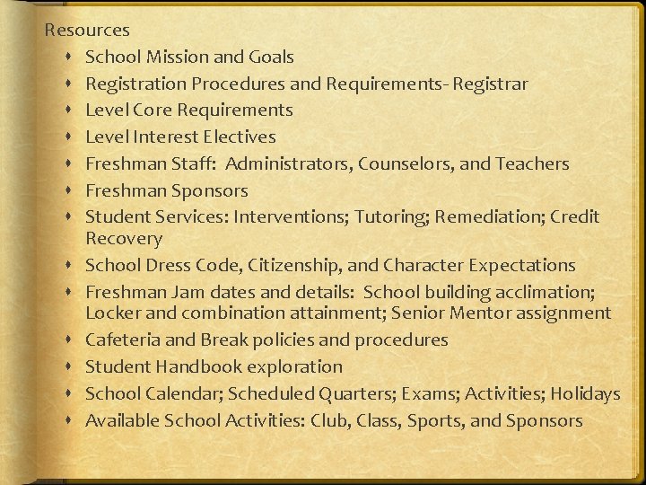 Resources School Mission and Goals Registration Procedures and Requirements- Registrar Level Core Requirements Level