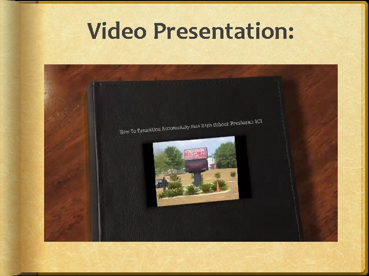 Video Presentation: 