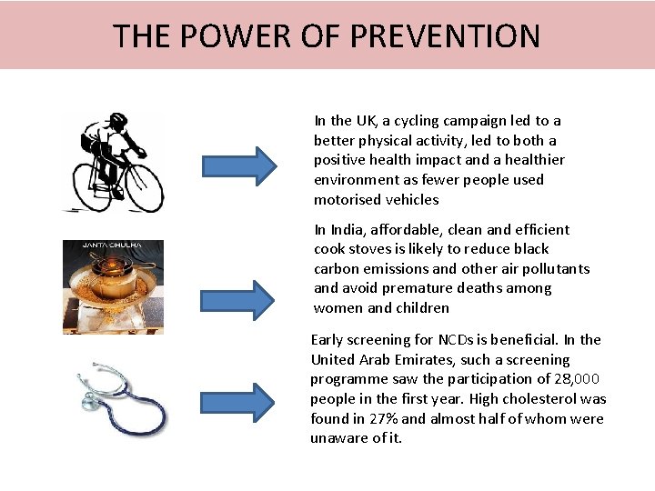 THE POWER OF PREVENTION In the UK, a cycling campaign led to a better