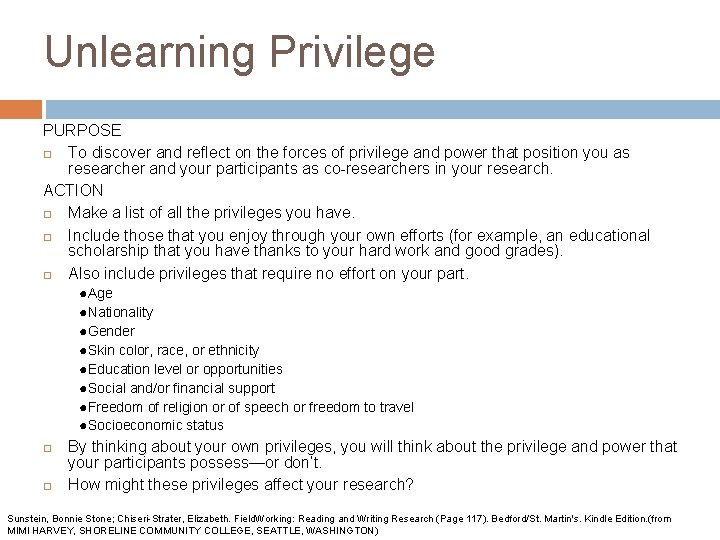 Unlearning Privilege PURPOSE To discover and reflect on the forces of privilege and power