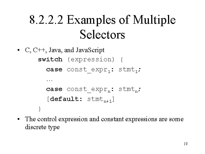 8. 2. 2. 2 Examples of Multiple Selectors • C, C++, Java, and Java.