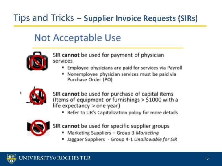 Tips and Tricks – Supplier Invoice Requests (SIRs) 5 