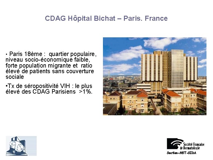 CDAG Hôpital Bichat – Paris. France • Paris 18ème : quartier populaire, niveau socio-économique