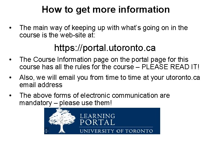 How to get more information • The main way of keeping up with what’s How to get more information • The main way of keeping up with what’s