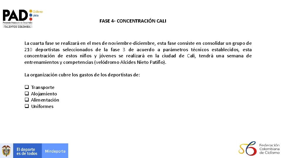 FASE 4 - CONCENTRACIÓN CALI La cuarta fase se realizará en el mes de FASE 4 - CONCENTRACIÓN CALI La cuarta fase se realizará en el mes de