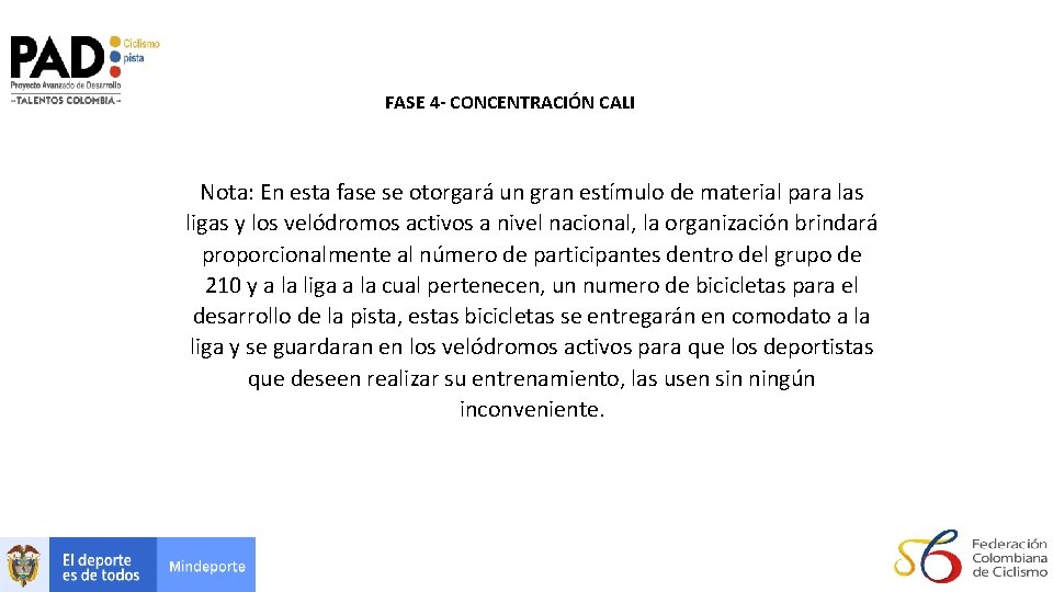 FASE 4 - CONCENTRACIÓN CALI Nota: En esta fase se otorgará un gran estímulo FASE 4 - CONCENTRACIÓN CALI Nota: En esta fase se otorgará un gran estímulo