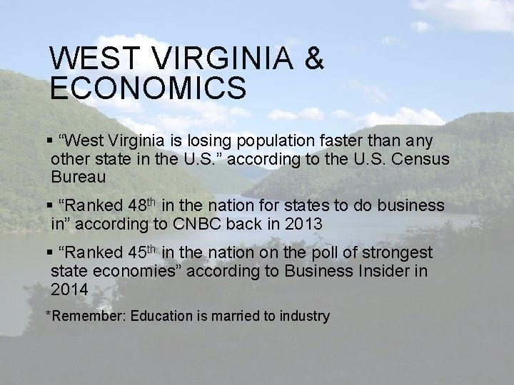 WEST VIRGINIA & ECONOMICS § “West Virginia is losing population faster than any other