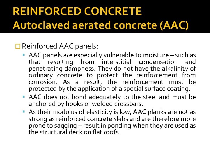 REINFORCED CONCRETE Autoclaved aerated concrete (AAC) � Reinforced AAC panels: AAC panels are especially