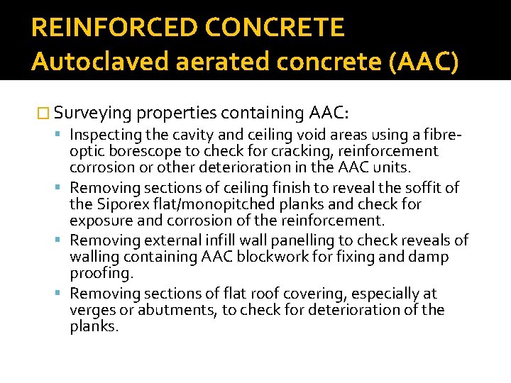 REINFORCED CONCRETE Autoclaved aerated concrete (AAC) � Surveying properties containing AAC: Inspecting the cavity