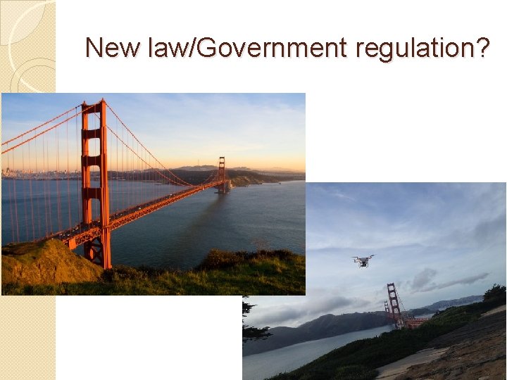 New law/Government regulation? 