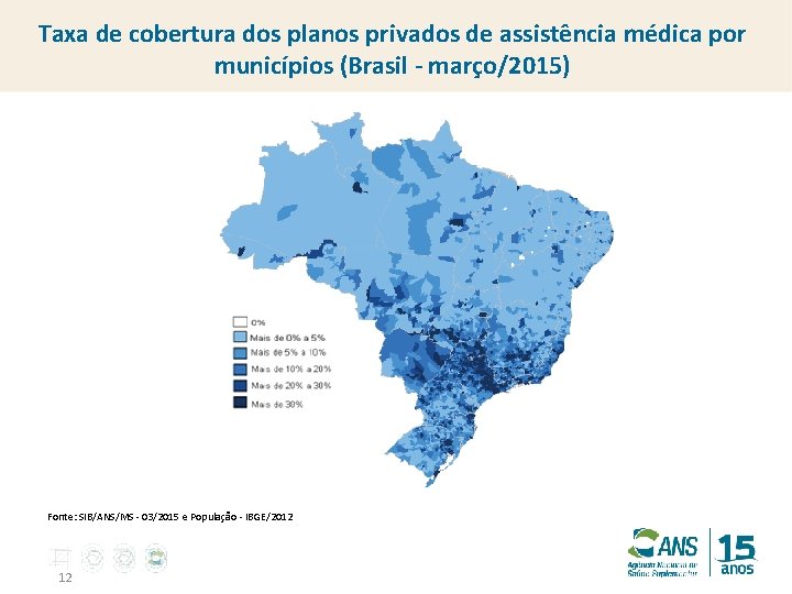 Taxa de cobertura dos planos privados de assistência médica por municípios (Brasil - março/2015)