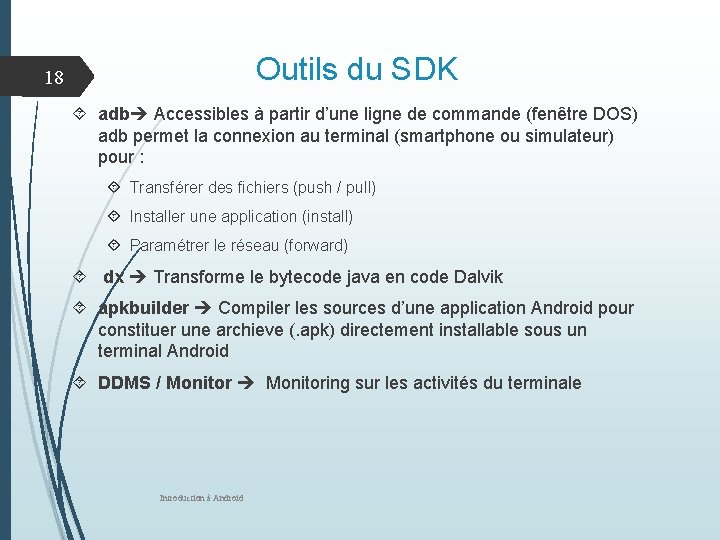 Outils du SDK 18 adb Accessibles à partir d’une ligne de commande (fenêtre DOS)