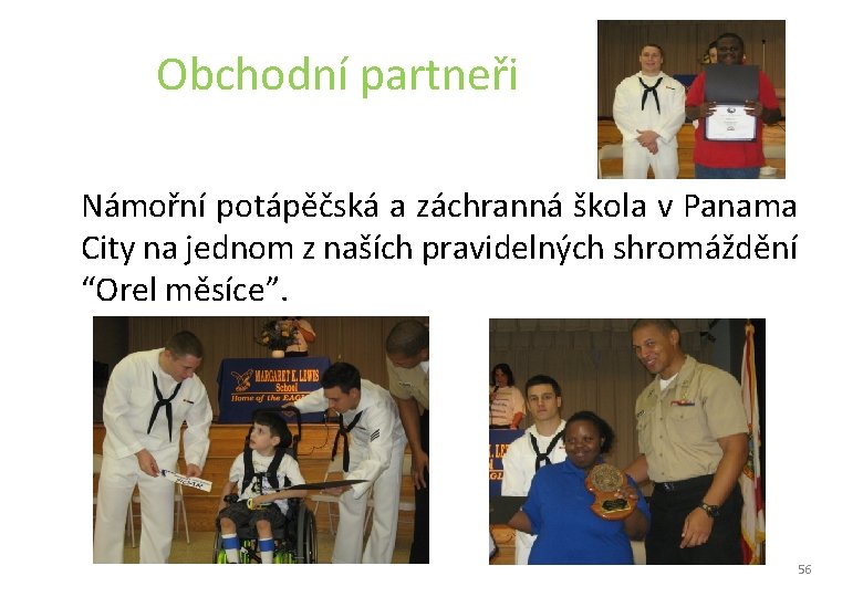 Obchodní partneři • Námořní potápěčská a záchranná škola v Panama City na jednom z Obchodní partneři • Námořní potápěčská a záchranná škola v Panama City na jednom z