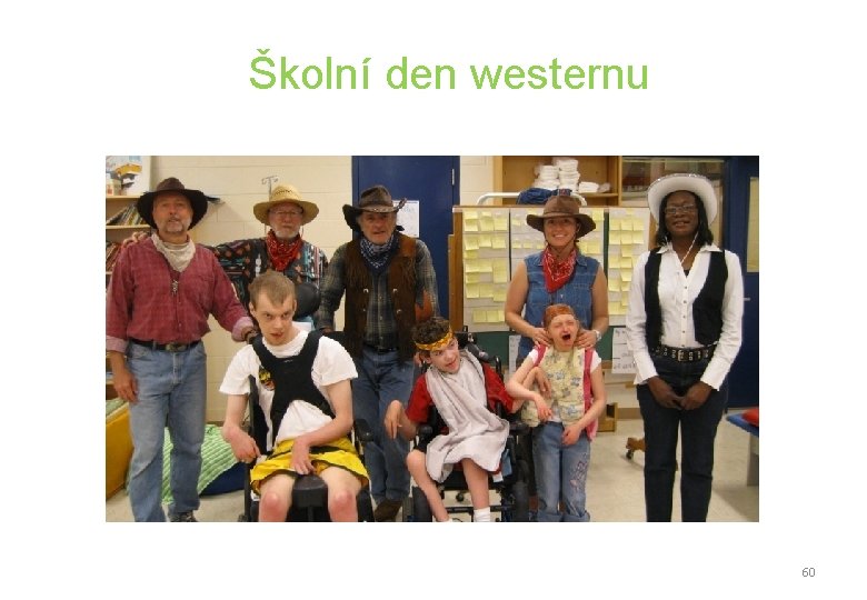 Školní den westernu 60 Školní den westernu 60