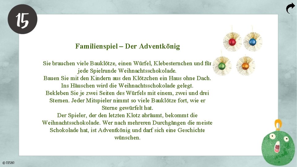 Familienspiel – Der Adventkönig Sie brauchen viele Bauklötze, einen Würfel, Klebesternchen und für jede