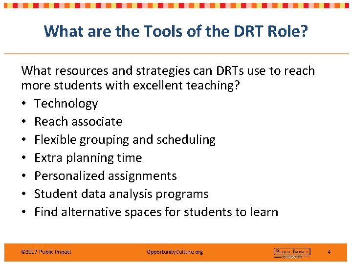 What are the Tools of the DRT Role? What resources and strategies can DRTs What are the Tools of the DRT Role? What resources and strategies can DRTs