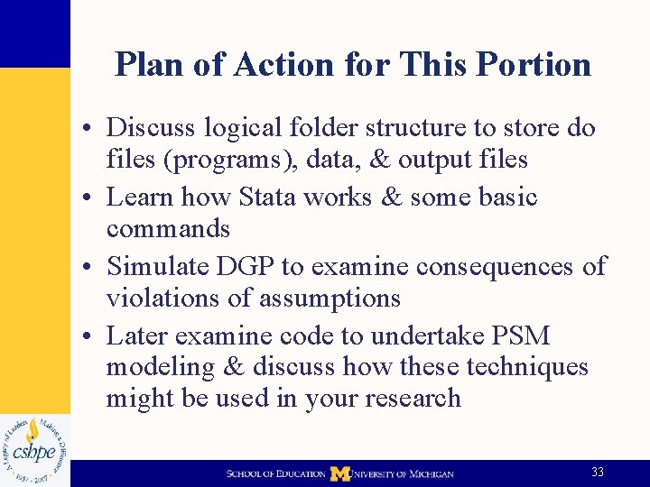 Plan of Action for This Portion • Discuss logical folder structure to store do