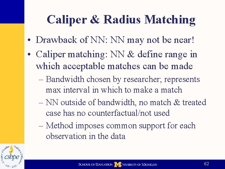 Caliper & Radius Matching • Drawback of NN: NN may not be near! •