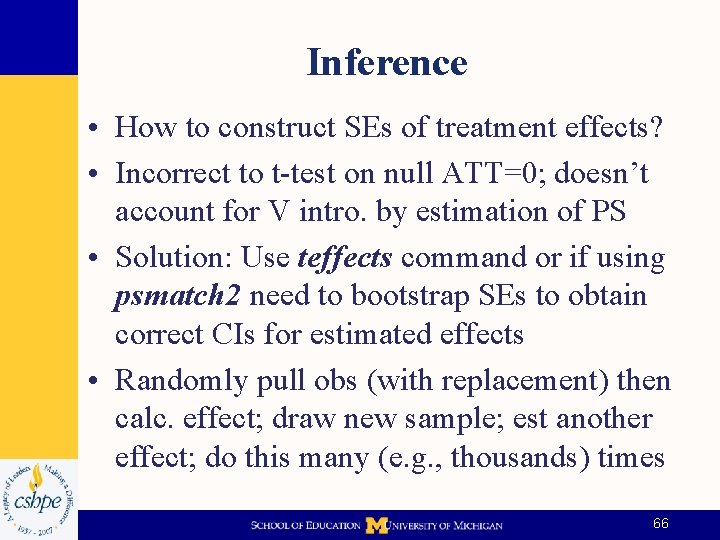 Inference • How to construct SEs of treatment effects? • Incorrect to t-test on