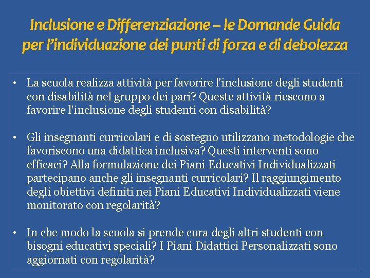 Inclusione e Differenziazione – le Domande Guida per l’individuazione dei punti di forza e