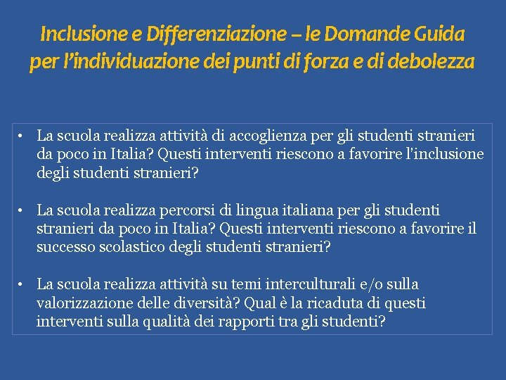 Inclusione e Differenziazione – le Domande Guida per l’individuazione dei punti di forza e