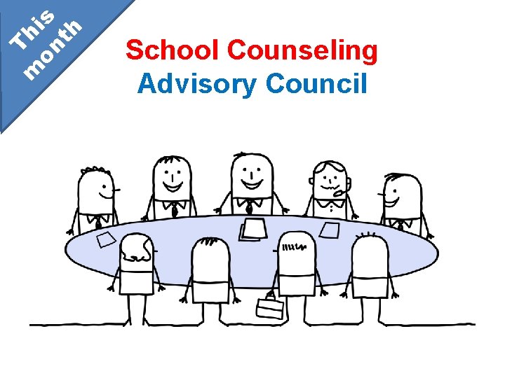 m Thi on s th School Counseling Advisory Council m Thi on s th School Counseling Advisory Council