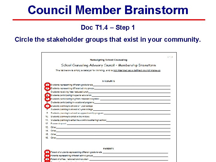 Council Member Brainstorm Doc T 1. 4 – Step 1 Circle the stakeholder groups Council Member Brainstorm Doc T 1. 4 – Step 1 Circle the stakeholder groups