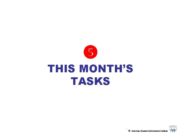 THIS MONTH’S TASKS THIS MONTH’S TASKS
