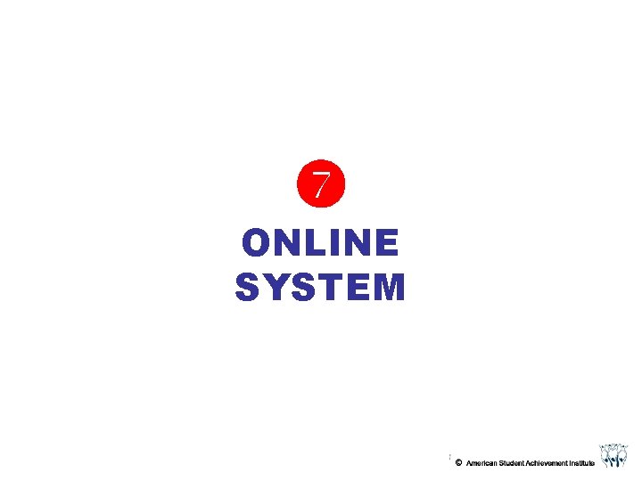 ONLINE SYSTEM ONLINE SYSTEM