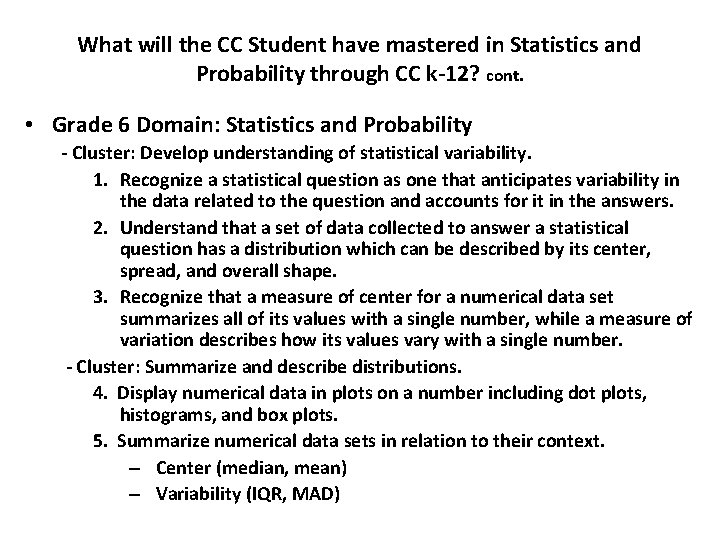 What will the CC Student have mastered in Statistics and Probability through CC k-12?