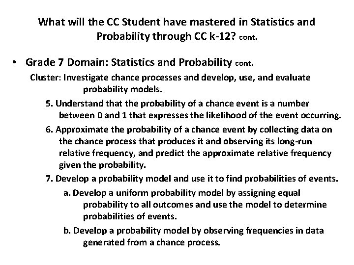 What will the CC Student have mastered in Statistics and Probability through CC k-12?