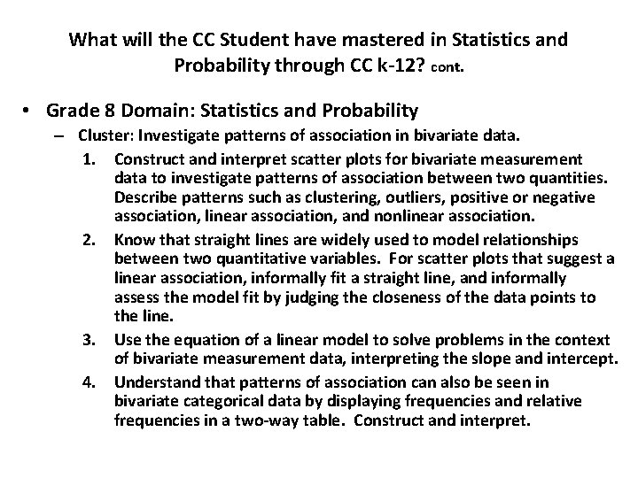 What will the CC Student have mastered in Statistics and Probability through CC k-12?
