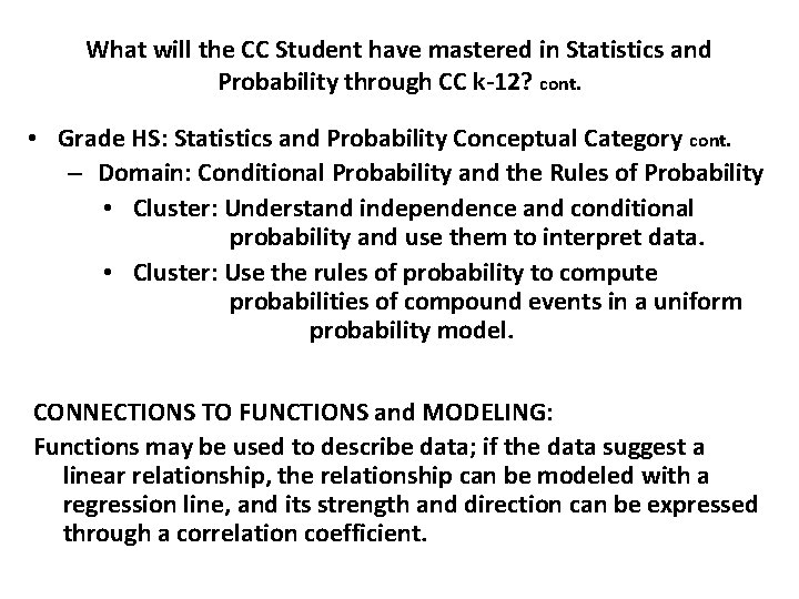 What will the CC Student have mastered in Statistics and Probability through CC k-12?