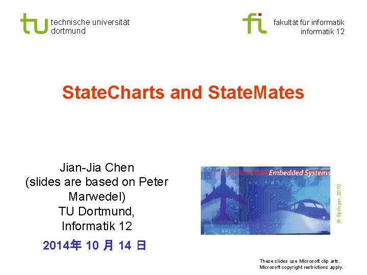 technische universität dortmund fakultät für informatik 12 Jian-Jia Chen (slides are based on Peter