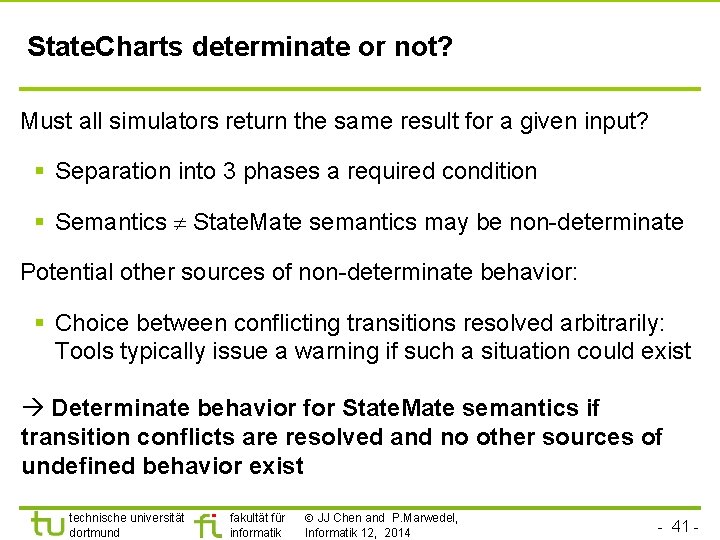 State. Charts determinate or not? Must all simulators return the same result for a