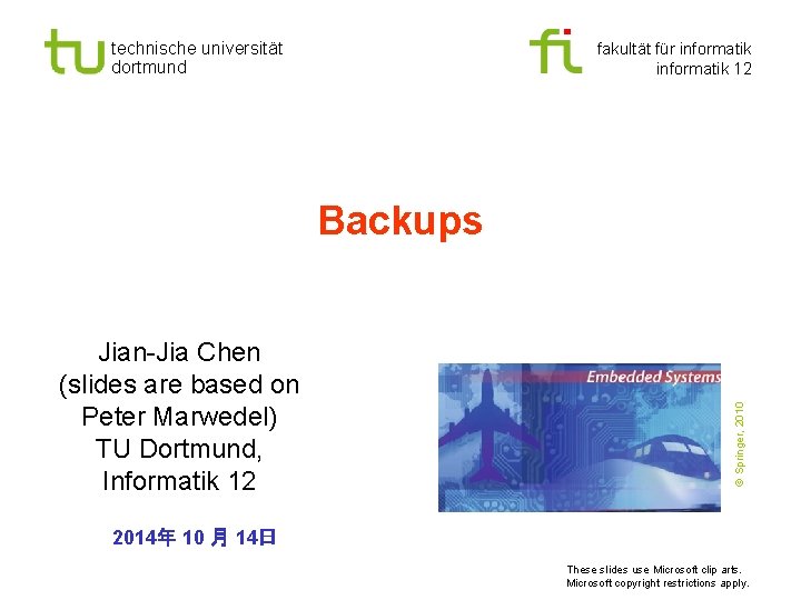 technische universität dortmund fakultät für informatik 12 Jian-Jia Chen (slides are based on Peter