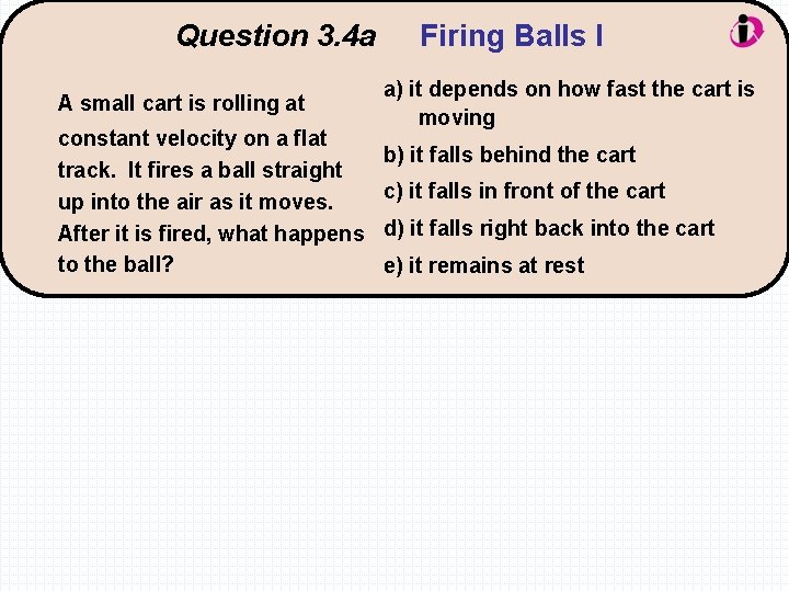 Question 3. 4 a A small cart is rolling at constant velocity on a