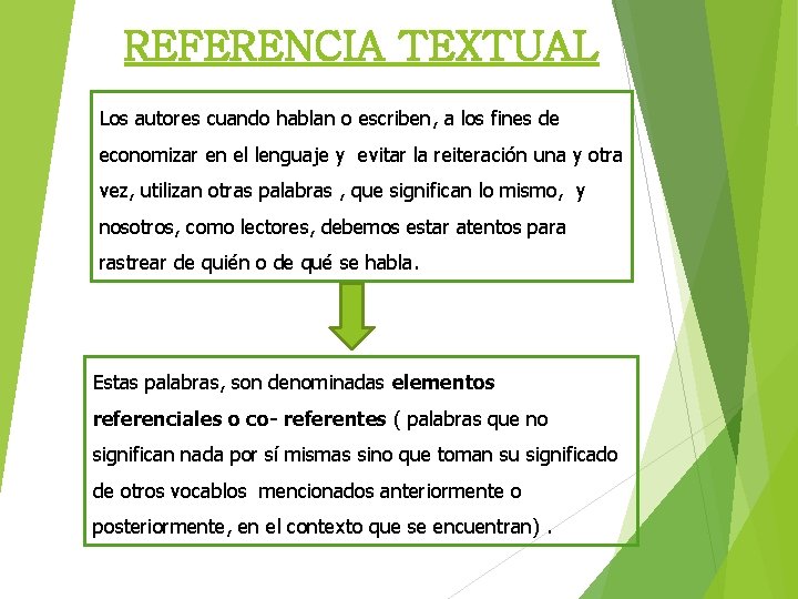 REFERENCIA TEXTUAL Los autores cuando hablan o escriben, a los fines de economizar en