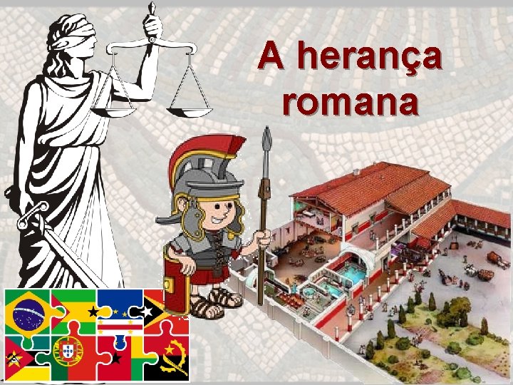 A herança romana 