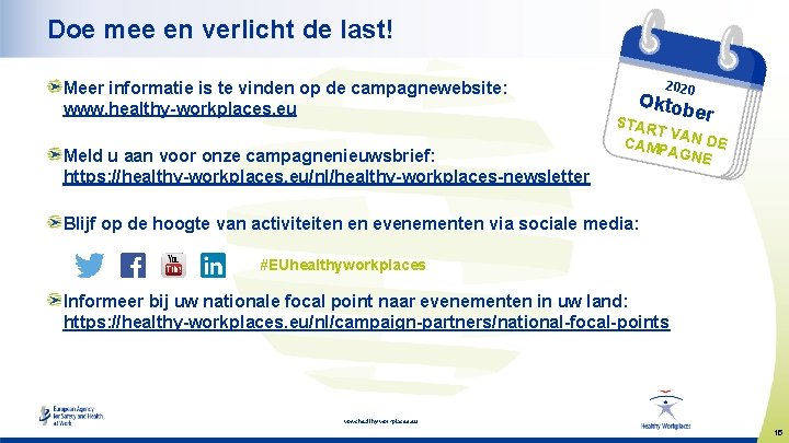 Doe mee en verlicht de last! Meer informatie is te vinden op de campagnewebsite: