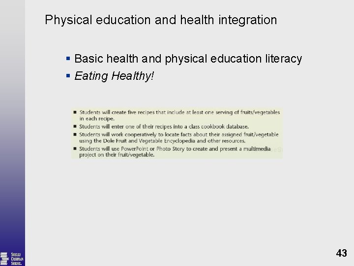 Physical education and health integration § Basic health and physical education literacy § Eating