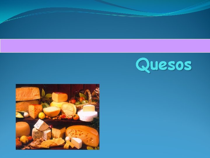 Quesos 