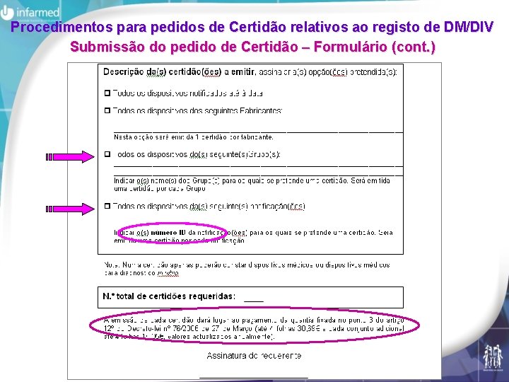 Procedimentos para pedidos de Certidão relativos ao registo de DM/DIV Submissão do pedido de