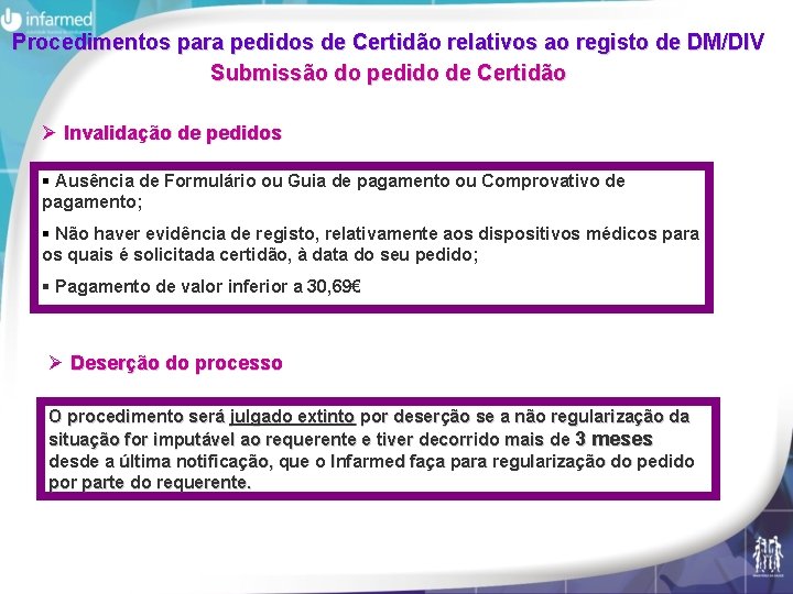 Procedimentos para pedidos de Certidão relativos ao registo de DM/DIV Submissão do pedido de