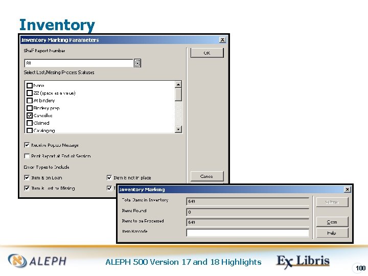 Inventory ALEPH 500 Version 17 and 18 Highlights 100 
