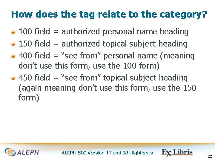 How does the tag relate to the category? 100 field = authorized personal name