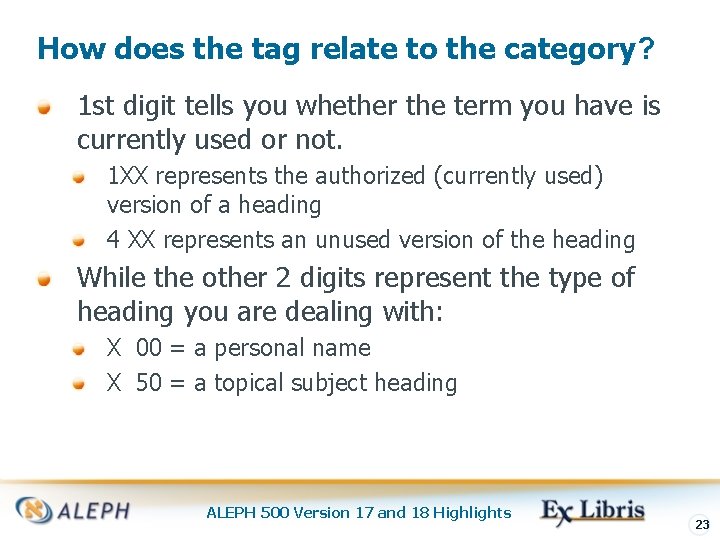 How does the tag relate to the category? 1 st digit tells you whether