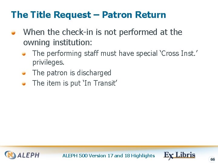 The Title Request – Patron Return When the check-in is not performed at the
